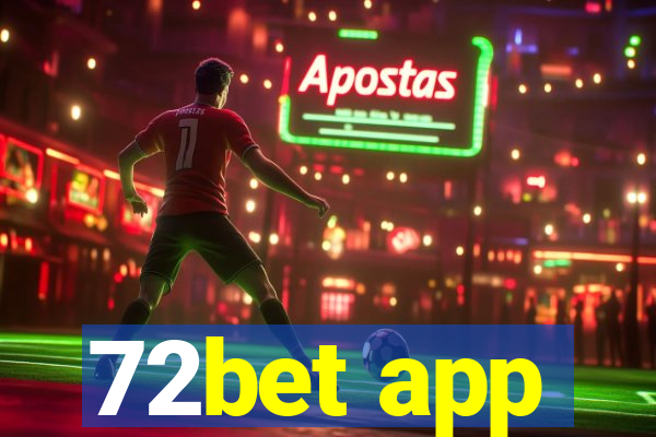 72bet app